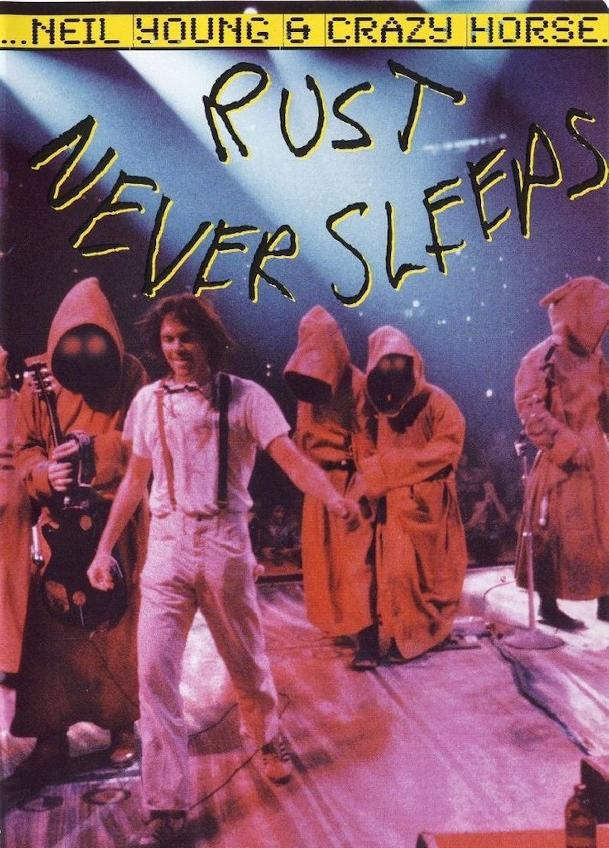 Classic DVD Review: Neil Young & Crazy Horse | Rust Never Sleeps
