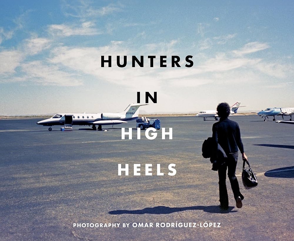 Hunters in High Heels by Omar Rodríguez-López